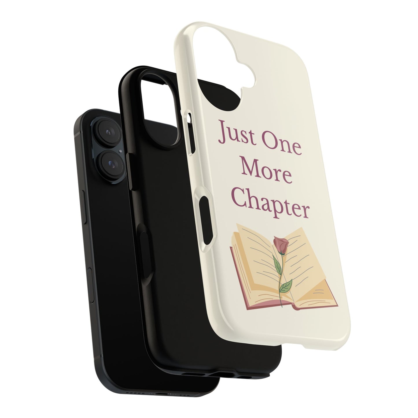 Just One More Chapter Phone Case | Book Lover Gift, Reading Accessory, Literature Phone Cover, Unique Bookish Gift, Birthday Present