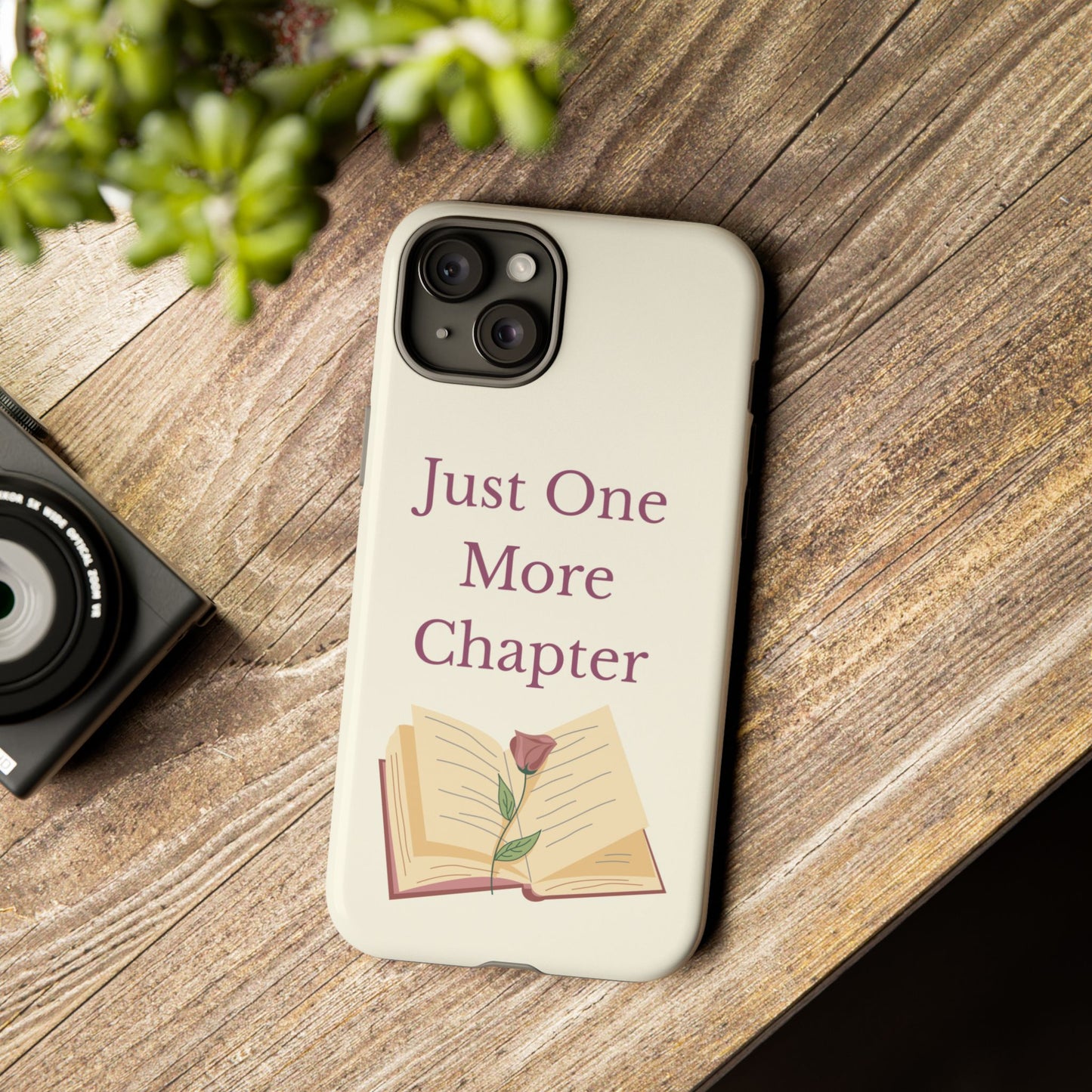Just One More Chapter Phone Case | Book Lover Gift, Reading Accessory, Literature Phone Cover, Unique Bookish Gift, Birthday Present
