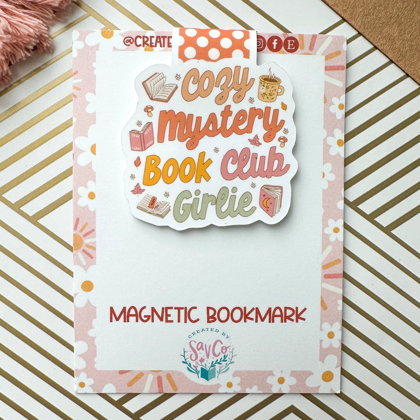 Magnetic bookmark with 'Cozy Mystery Book Club Girlie' design on a decorative background