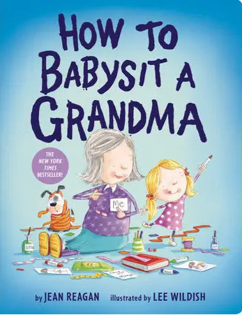 Book cover of 'How to Babysit a Grandma' with illustrations of a grandmother and granddaughter.