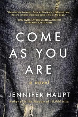 Book cover of 'Come As You Are' by Jennifer Haupt with a denim background.