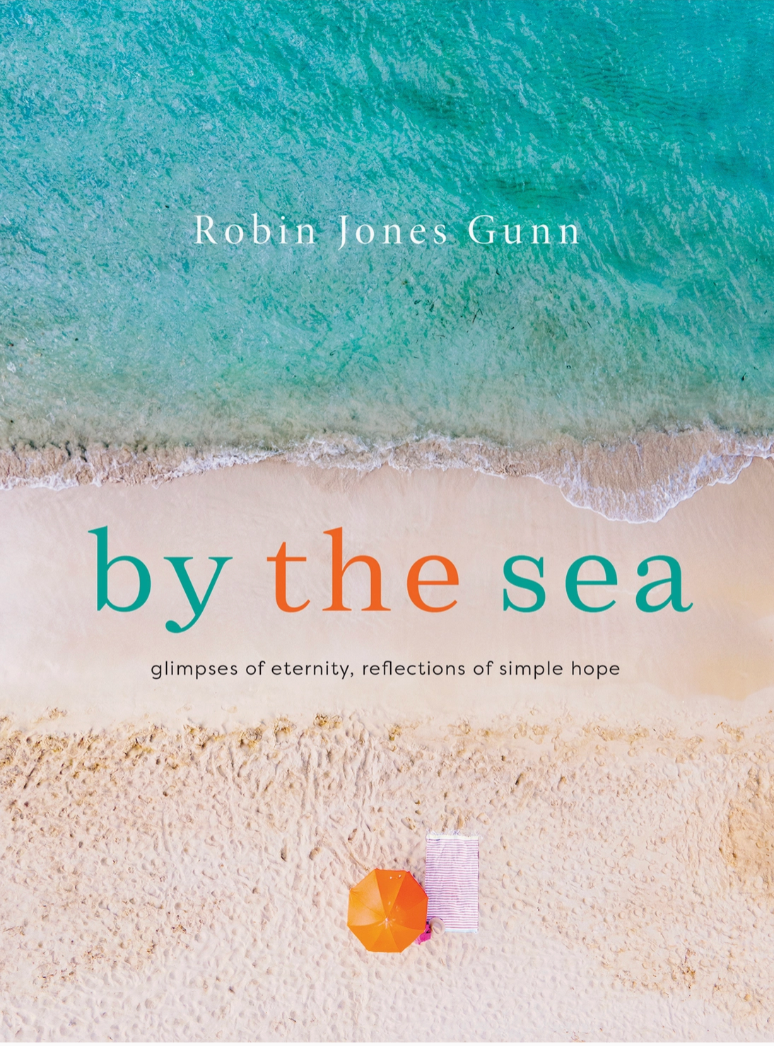 Book cover of 'By the Sea' by Robin Jones Gunn with a beach scene.