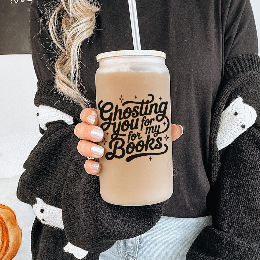 Ghosting You for My Books Frosted Glass Cup with Bamboo Lid & Straw