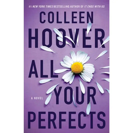 Book cover of 'All Your Perfects' by Colleen Hoover with a purple background and daisy flower.