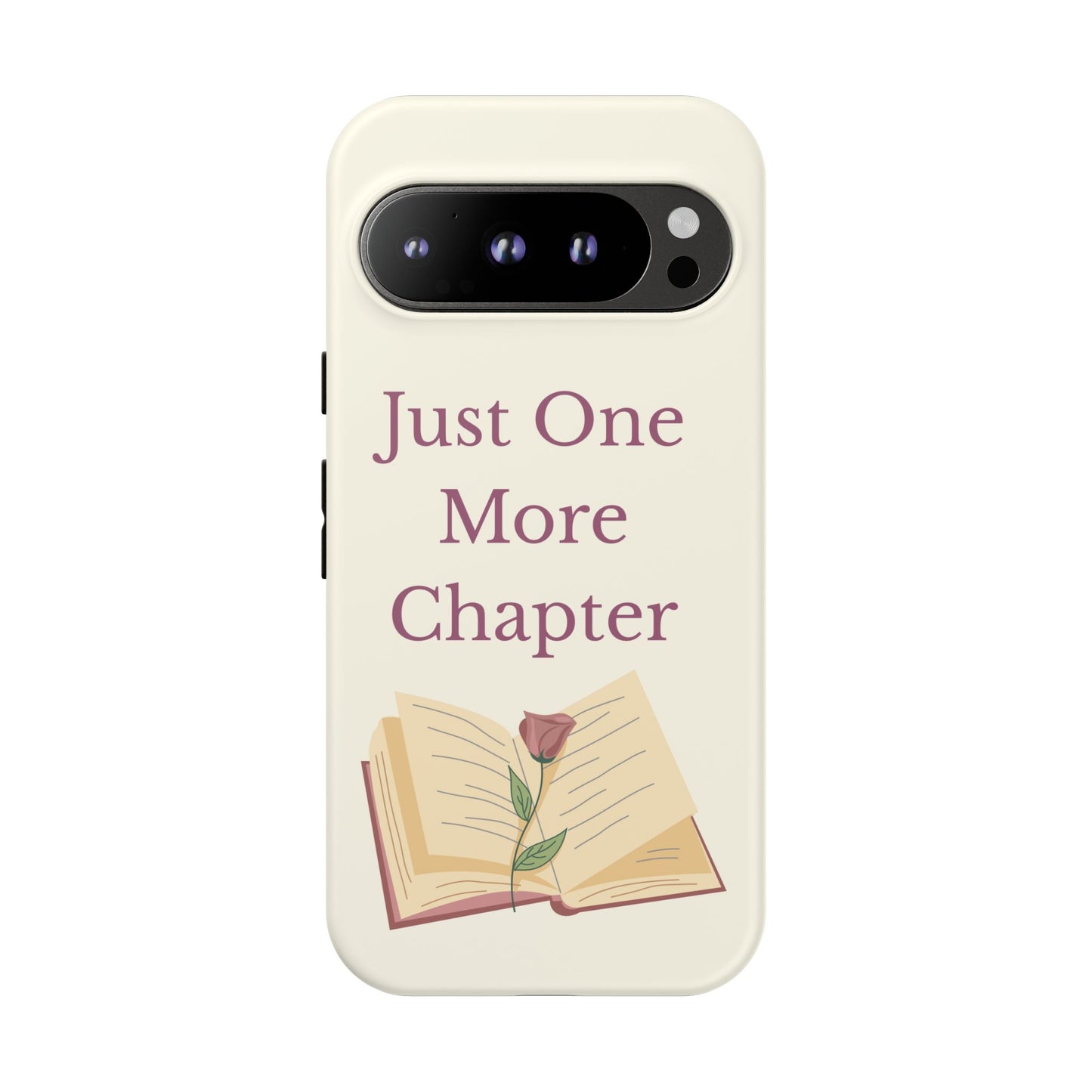 Just One More Chapter Phone Case | Book Lover Gift, Reading Accessory, Literature Phone Cover, Unique Bookish Gift, Birthday Present