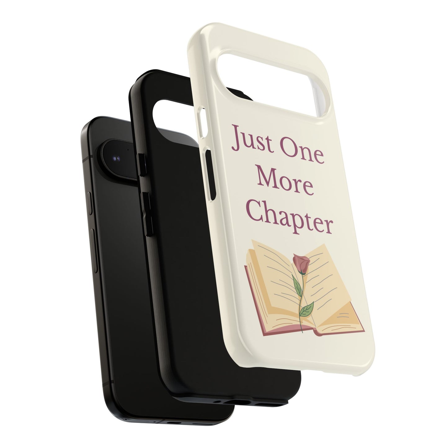 Just One More Chapter Phone Case | Book Lover Gift, Reading Accessory, Literature Phone Cover, Unique Bookish Gift, Birthday Present
