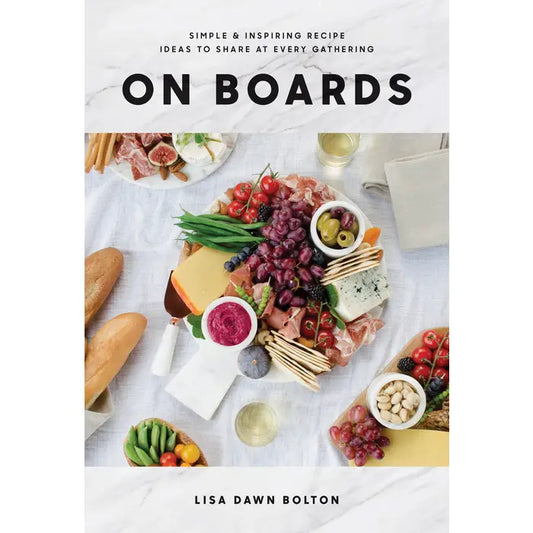 Book cover of 'On Boards' by Lisa Dawn Bolton with a platter of food.
