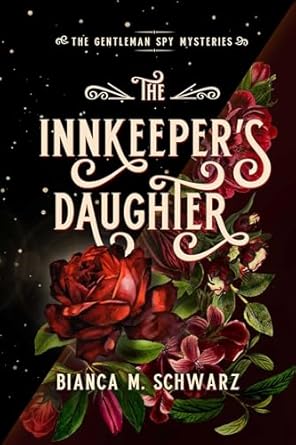 Book cover of 'The Innkeeper's Daughter' with floral design and text on a dark background