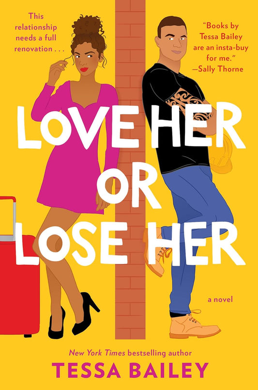 Love Her or Lose Her by Tessa Bailey - Paperback
