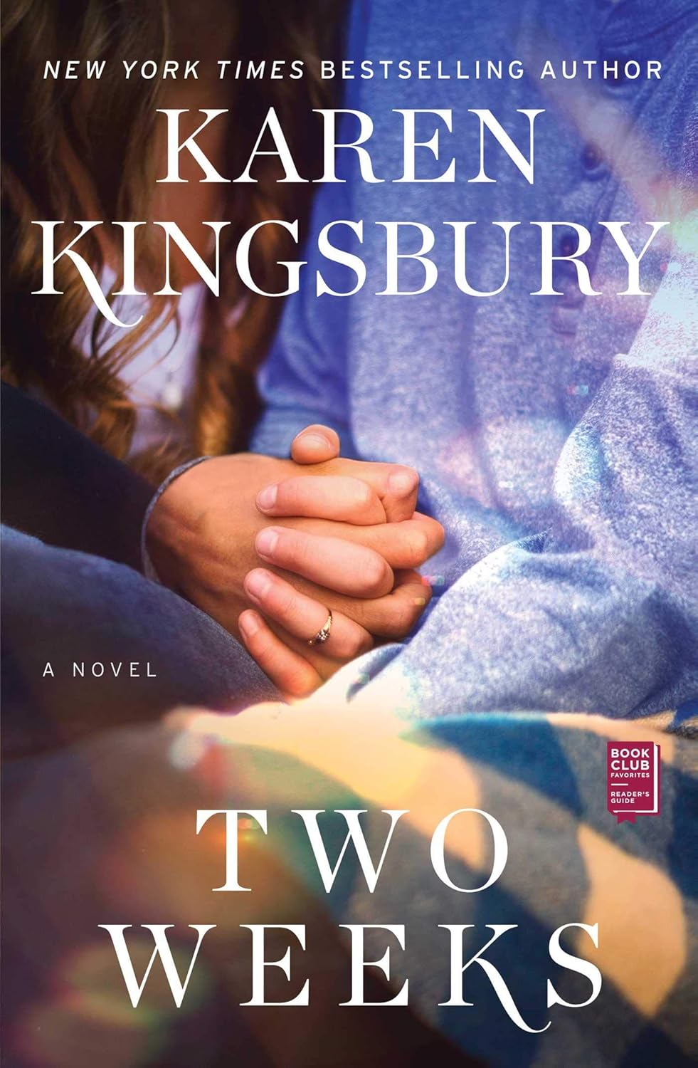 Book cover of 'Two Weeks' by Karen Kingsbury featuring two people holding hands.