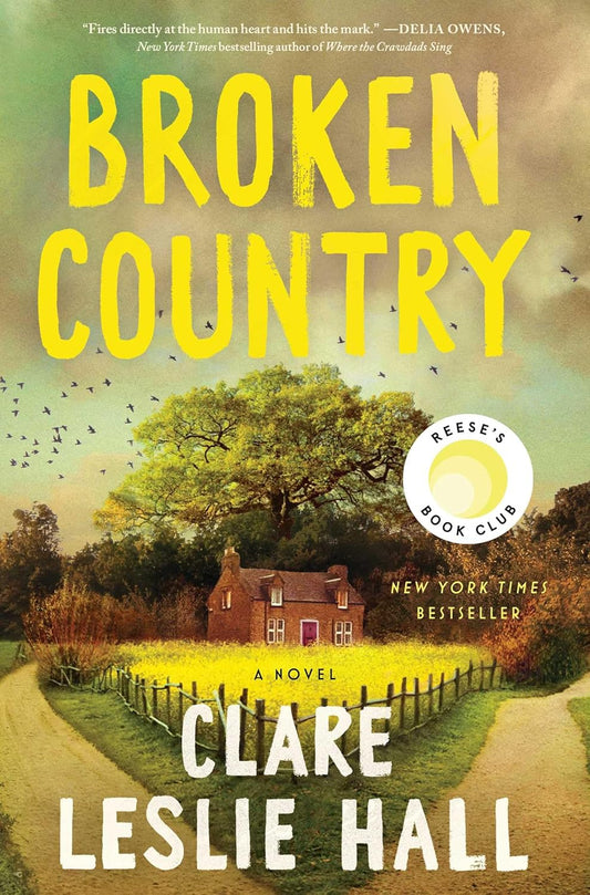 Book cover of 'Broken Country' by Clare Leslie Hall with a scenic landscape and house.