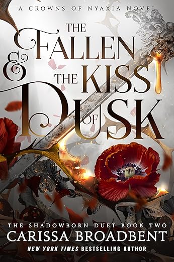 The Fallen & the Kiss of Dusk: The Shadowborn Duet, Book Two (Crowns of Nyaxia, 4)