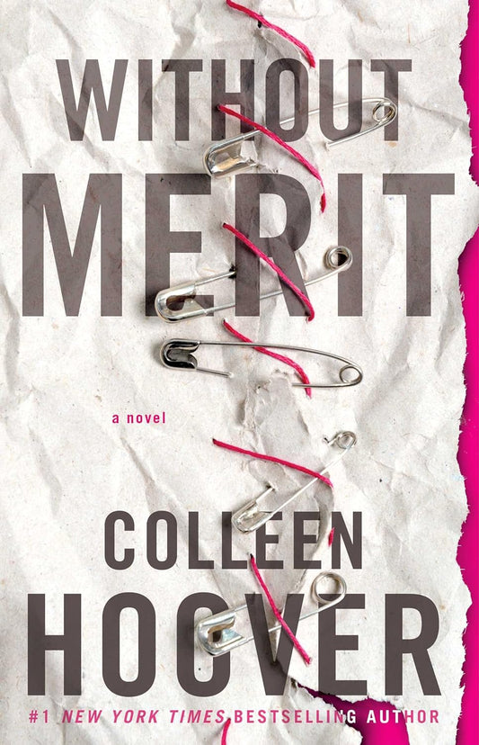 Book cover of 'Without Merit' by Colleen Hoover with safety pins and pink thread on a textured background.