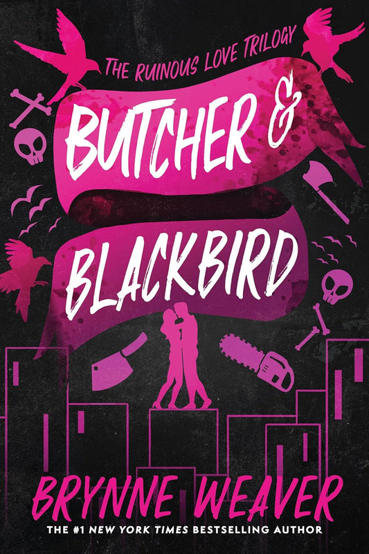 Book cover of 'Butcher & Blackbird' from 'The Ruinous Love Trilogy' by Brynne Weaver with pink and purple design elements.
