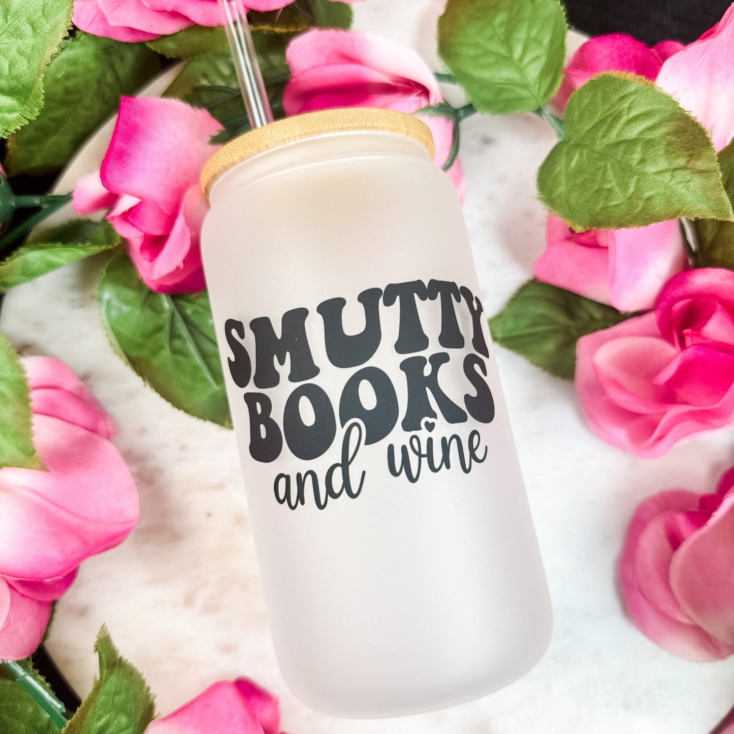 Smutty Books And Wine Frosted Glass Cup With Bamboo Lid And Plastic Straw