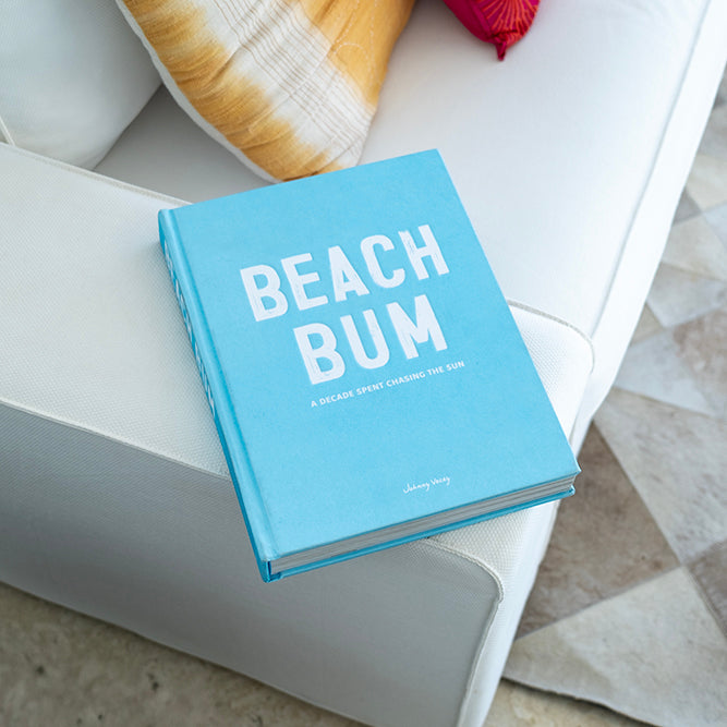 Beach Bum: A Life Spent Chasing The Sun