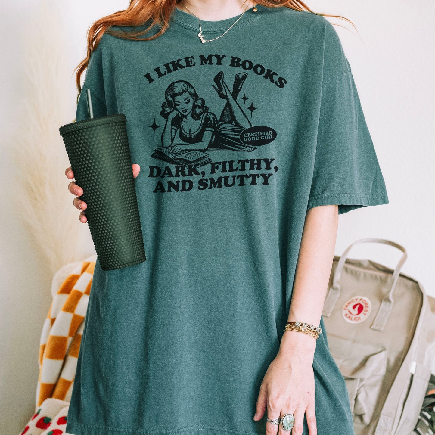 I Like My Books Dark, Filthy and Smutty Heavyweight Comfort Colors Shirt