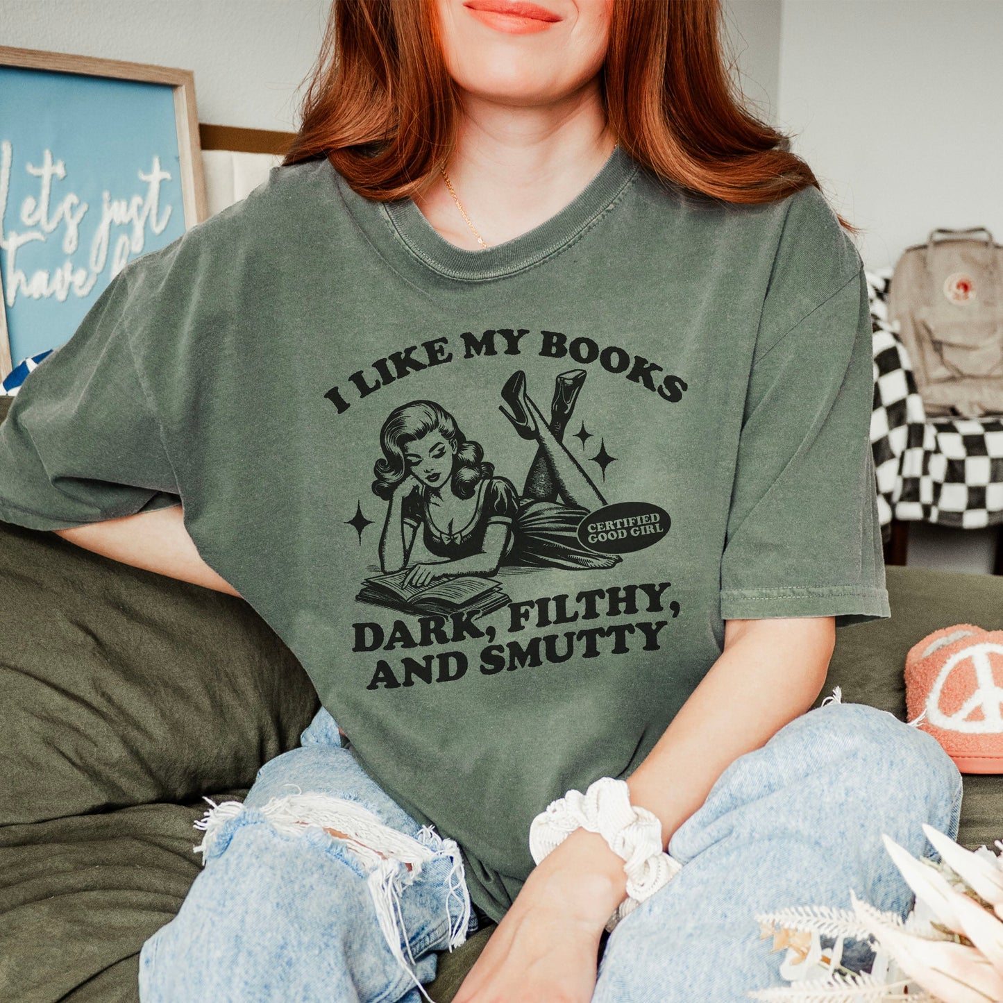 I Like My Books Dark, Filthy and Smutty Heavyweight Comfort Colors Shirt