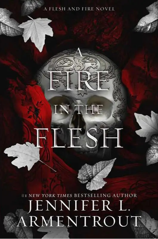 Book cover of 'A Fire in the Flesh' by Jennifer L. Armentrout with a skull and leaves design.