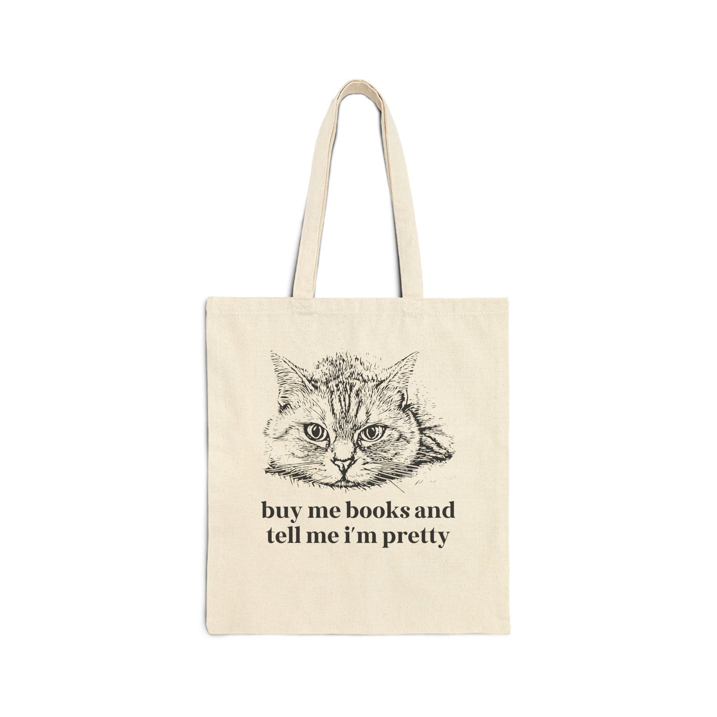 Buy Me Books and Tell Me I'm Pretty: Cat Tote Bag