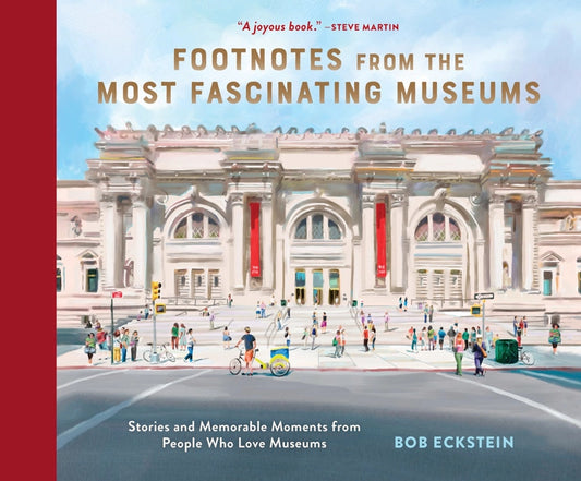 Book cover of 'Footnotes from the Most Fascinating Museums' with a museum building and people on a street.