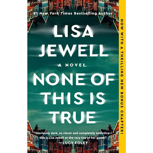 Book cover of 'None of This is True' by Lisa Jewell with a scenic background.