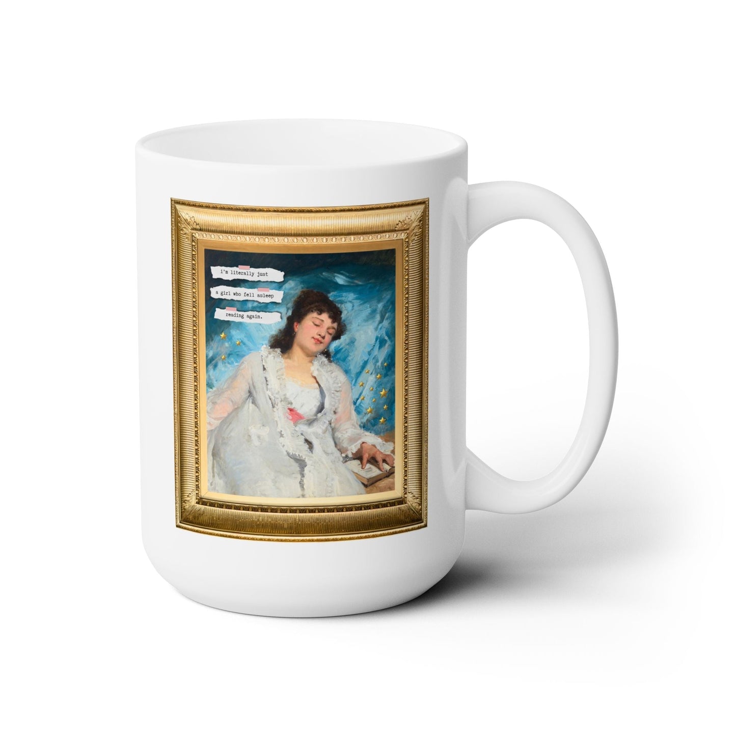 Literally Just a Girl Who Fell Asleep Reading Again Coffee Mug