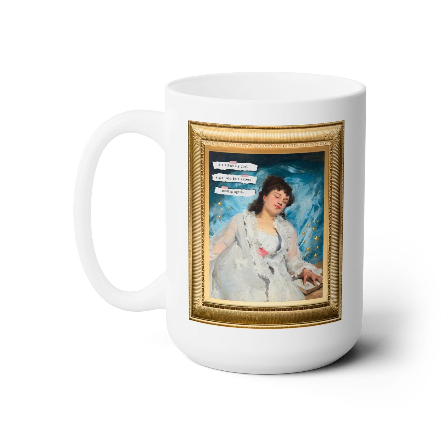 Literally Just a Girl Who Fell Asleep Reading Again Coffee Mug